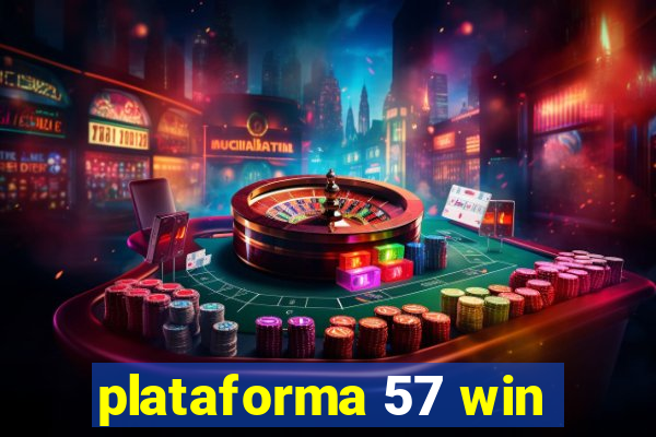 plataforma 57 win